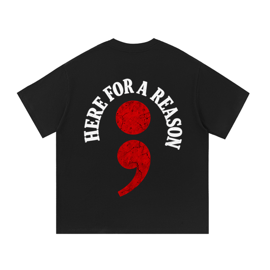HERE FOR A REASON (COTTON)